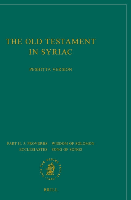 Peshitta. the Old Testament in Syriac The Old Testament in Syriac ...
