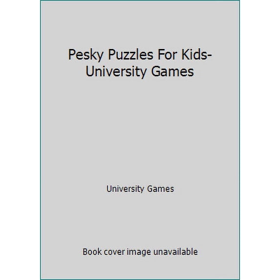 Pre-Owned Pesky Puzzles For Kids-University Games (Paperback) 1575289431 9781575289434