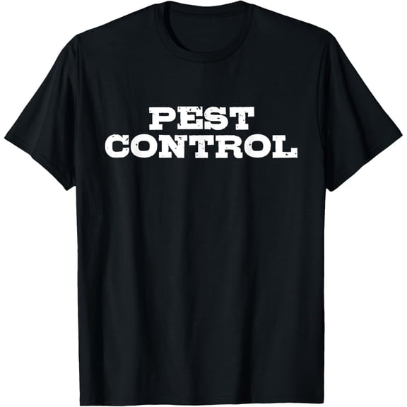 Pest Control - Pests Controller Exterminator Termites Bugs T-Shirt