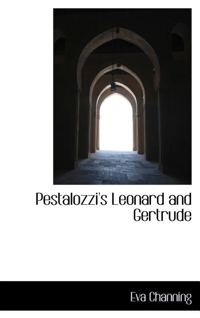 Pestalozzi's Leonard and Gertrude Hardcover