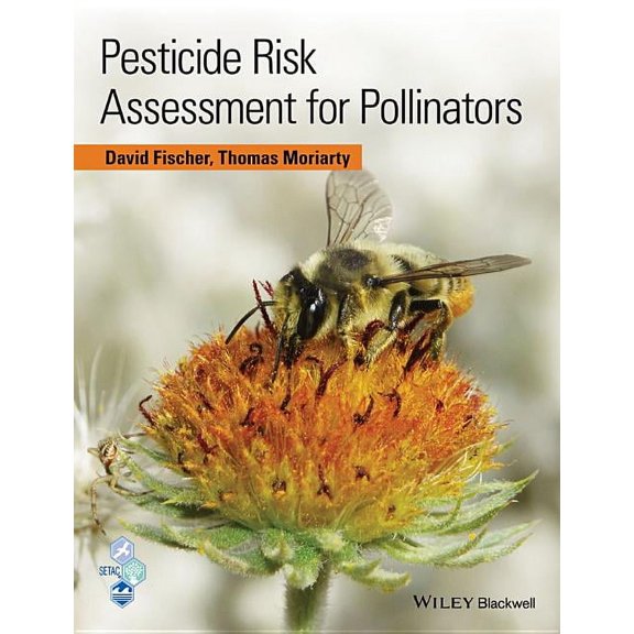 Pesticide Risk Assessment for Pollinators (Hardcover)