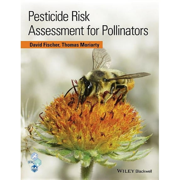 Pesticide Risk Assessment for Pollinators (Hardcover)