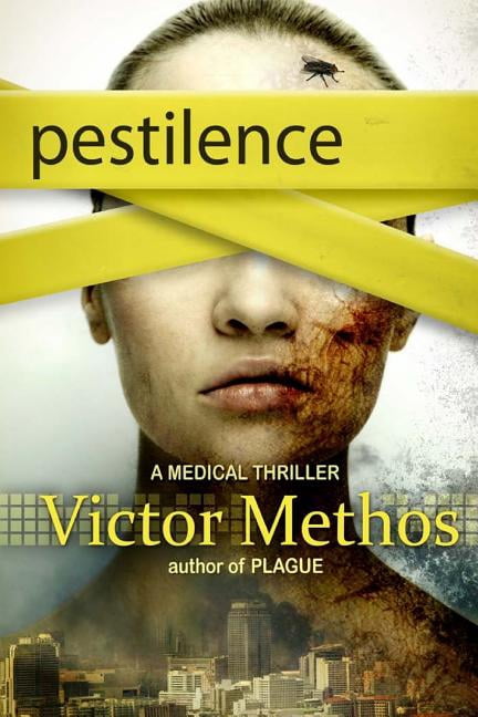 Pestilence - A Medical Thriller (Paperback) by Victor Methos