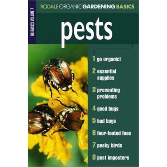 Pre-Owned Pests: Organic Gardening Basics Volume 7 (Rodale Organic Gardening Basics) (Paperback) 0875968538 9780875968537
