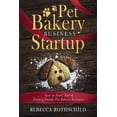 thumbnail image 1 of Pet Bakery Business Startup: How to Start, Run &amp; Grow a Trendy Pet Bakery Business, (Paperback), 1 of 2