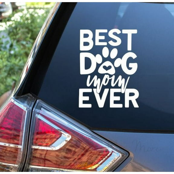 Pet Car Window Decals Best Dog Mom Ever Vinyl Decals Pet Lover Graphics 7x9-Inch Glossy White