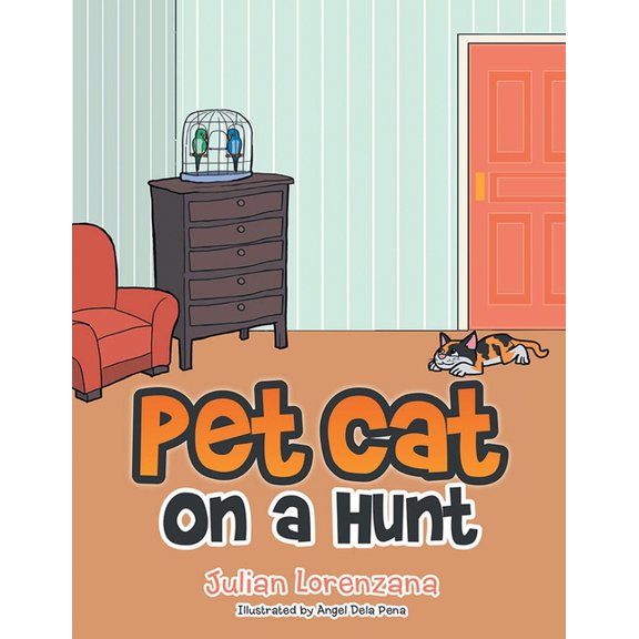 Pet Cat on a Hunt, (Paperback)