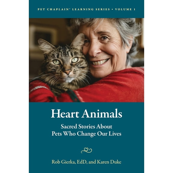 Pet Chaplain Learning Heart Animals: Sacred Stories About Pets Who Change Our Lives, Book 1, (Paperback)