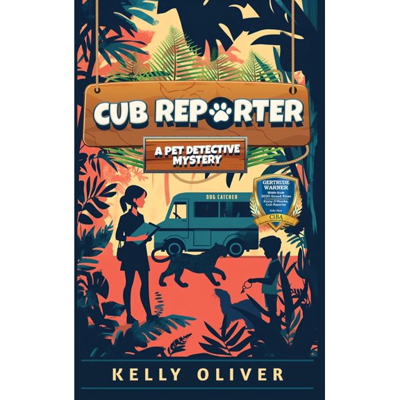 Pet Detective Mysteries Cub Reporter: A Fun-Filled Animal Mystery for Kids, Book 1, (Hardcover)