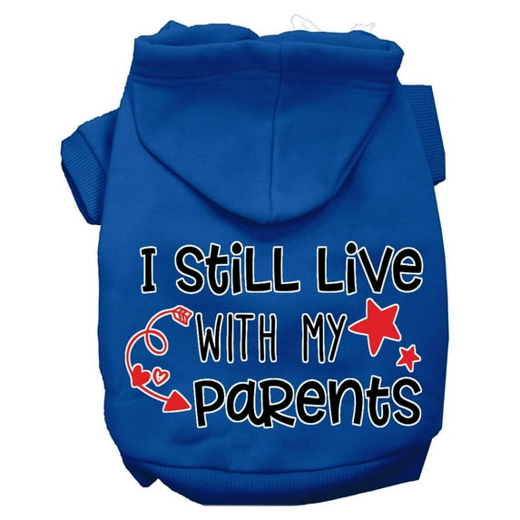 Pet, Dog Cat Hoodie Screen Printed, "I Still Live With My Parents"
