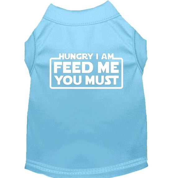 Pet Dog Cat Shirt Screen Printed, "Hungry I Am, Feed Me You Must"