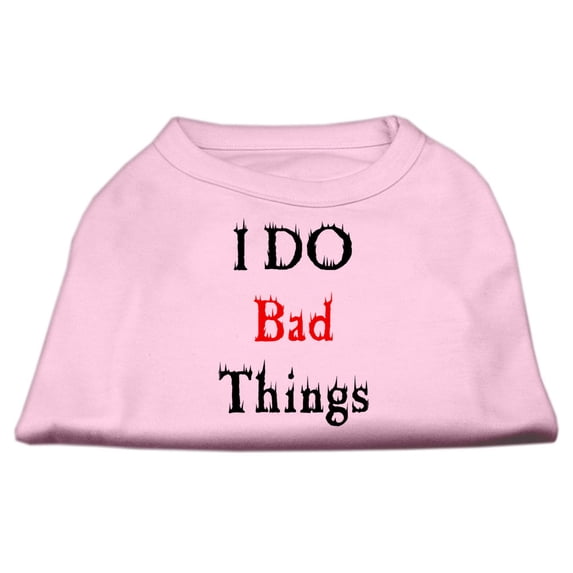 Pet Dog Cat Shirt Screen Printed, "I Do Bad Things"