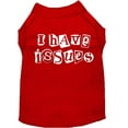thumbnail image 1 of Pet Dog  Cat Shirt Screen Printed, "I Have Issues", 1 of 10