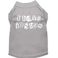 thumbnail image 1 of Pet Dog  Cat Shirt Screen Printed, "I Have Issues", 1 of 10