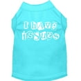 thumbnail image 1 of I Have Issues Screen Printed Dog Shirt Aqua XXXL (20), 1 of 11