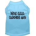 thumbnail image 1 of Pet Dog  Cat Shirt Screen Printed, "It's All About Me", 1 of 9