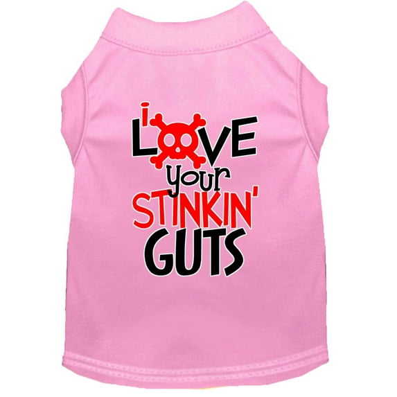 Pet Dog Cat Shirt Screen Printed, "Love Your Stinking Guts"