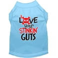 thumbnail image 1 of Pet Dog  Cat Shirt Screen Printed, "Love Your Stinking Guts", 1 of 11