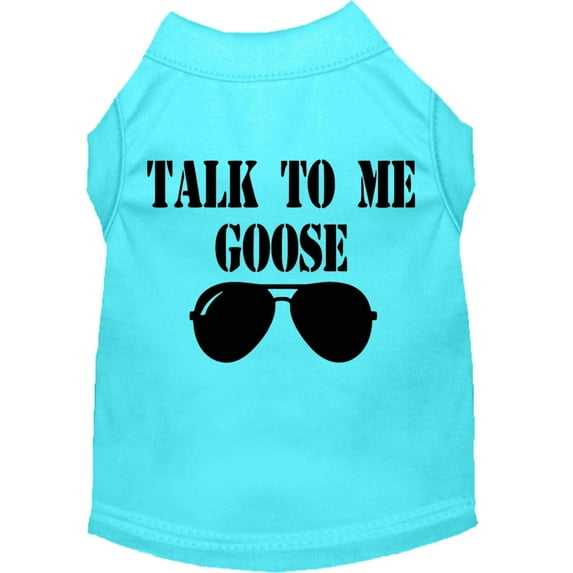 Pet Dog Cat Shirt Screen Printed, "Talk To Me Goose"