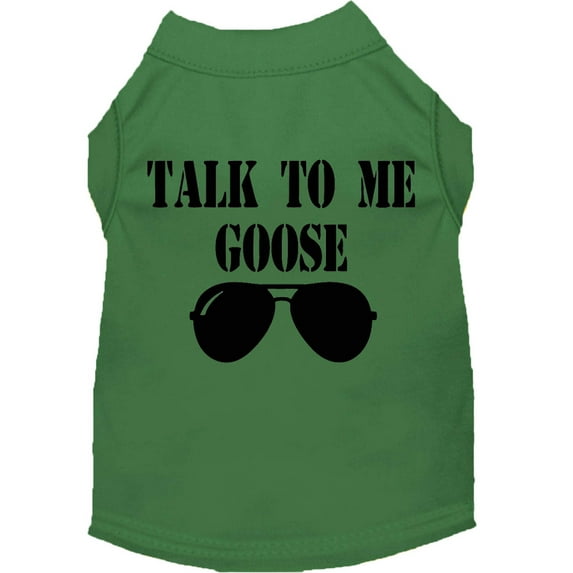 Pet Dog Cat Shirt Screen Printed, "Talk To Me Goose"