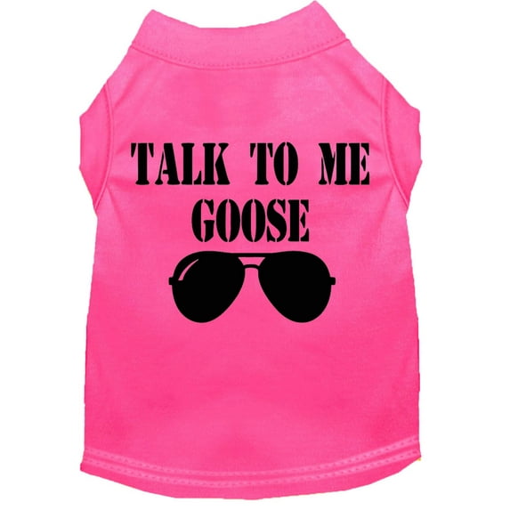 Pet Dog Cat Shirt Screen Printed, "Talk To Me Goose"