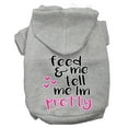 thumbnail image 1 of Pet, Dog and Cat Hoodie Screen Printed, "Feed Me,  Tell Me I'm Pretty", 1 of 10