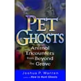 thumbnail image 1 of Pet Ghosts: Animal Encounters from Beyond the Grave, (Paperback), 1 of 1