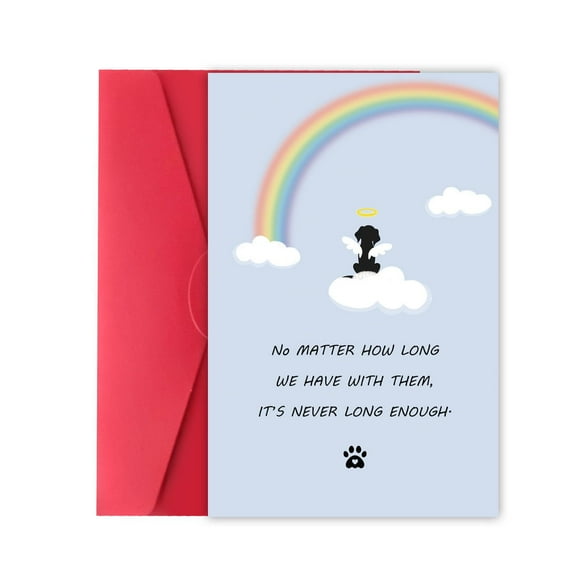 Pet Loss Sympathy Card "No Matter How Long We Have With Them" Heartfelt Message & Red Envelope Included Comforting Condolence Card for Dog or Cat Lovers