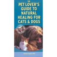 thumbnail image 1 of Pre-Owned Pet Lover's Guide to Natural Healing for Cats and Dogs (Paperback) 1416029869 9781416029861, 1 of 1