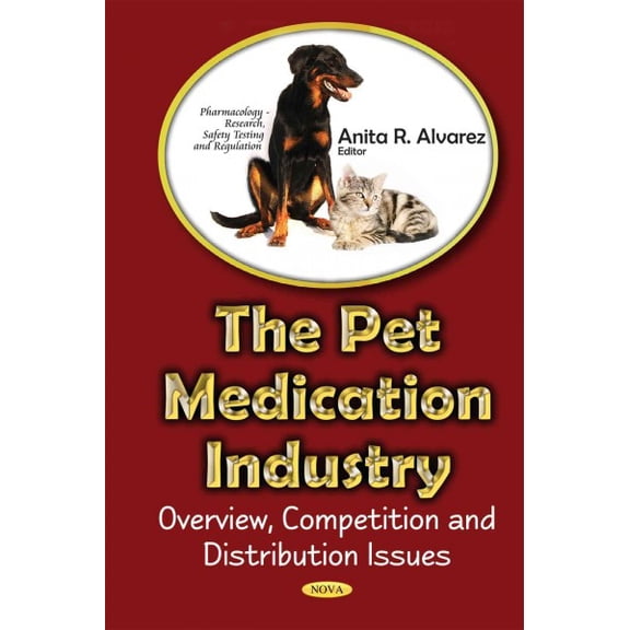 Pet Medications Industry : Overview, Competition and Distribution Issues