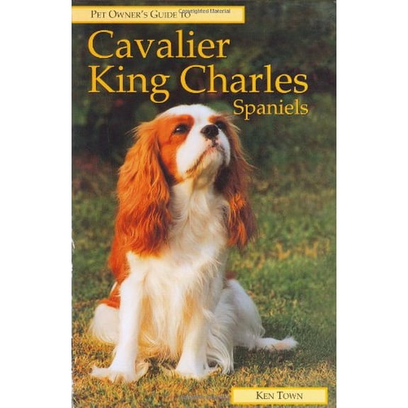 Pre-Owned Pet Owner's Guide to the Cavalier King Charles Spaniel (Pet Owner's Guide Series) (Hardcover) 1860540112 9781860540110
