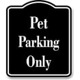 thumbnail image 1 of Pet Parking Only BLACK Aluminum Composite Sign, 20"x24", 1 of 9