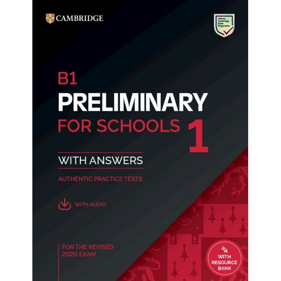 Pet Practice Tests B1 Preliminary for Schools 1 for the Revised 2020 Exam Student's Book with Answers with Audio with Resource Bank, (Paperback)