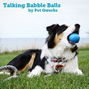 Talking Babble Ball Dog Toy, Small, Blue - Pet Qwerks