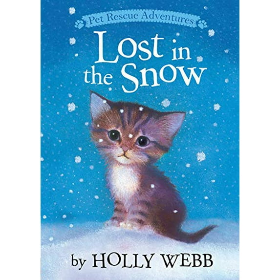 Pre-Owned Lost in the Snow (Pet Rescue Adventures), 9781589254725, 1589254724, Paperback, Illustrated edition