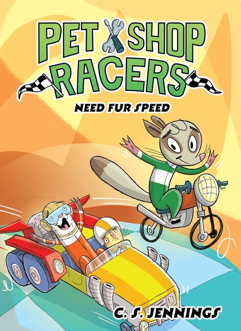 Pet Shop Racers Pet Shop Racers: Need Fur Speed: Pet Shop Racers, Book Three, (Hardcover)