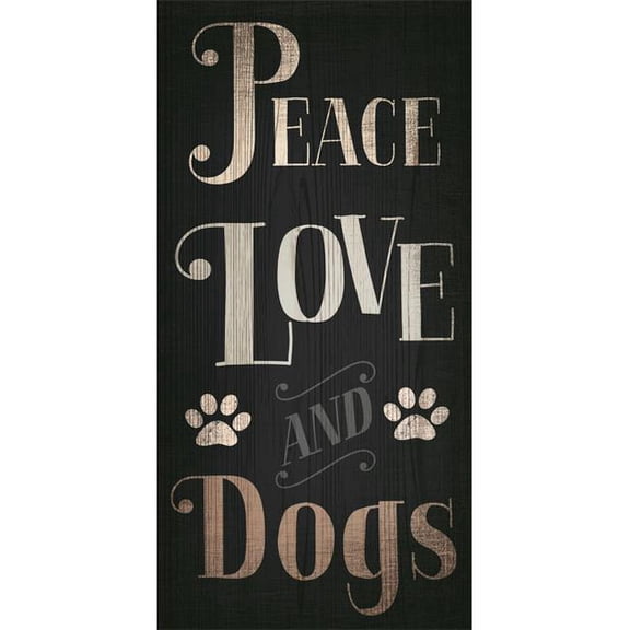 Pet Sign Wood Peace Love Dogs 5"x10"