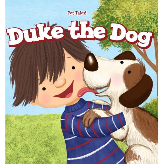 Pet Tales!: Duke the Dog (Hardcover)