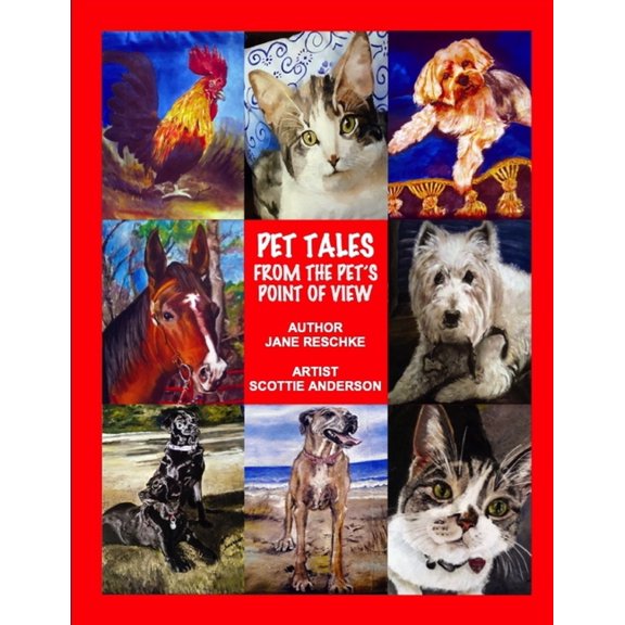 Pet Tales From The Pets Point Of View (Paperback)