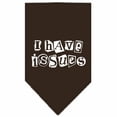 thumbnail image 1 of I Have Issues Screen Print Bandana Cocoa Large, 1 of 10