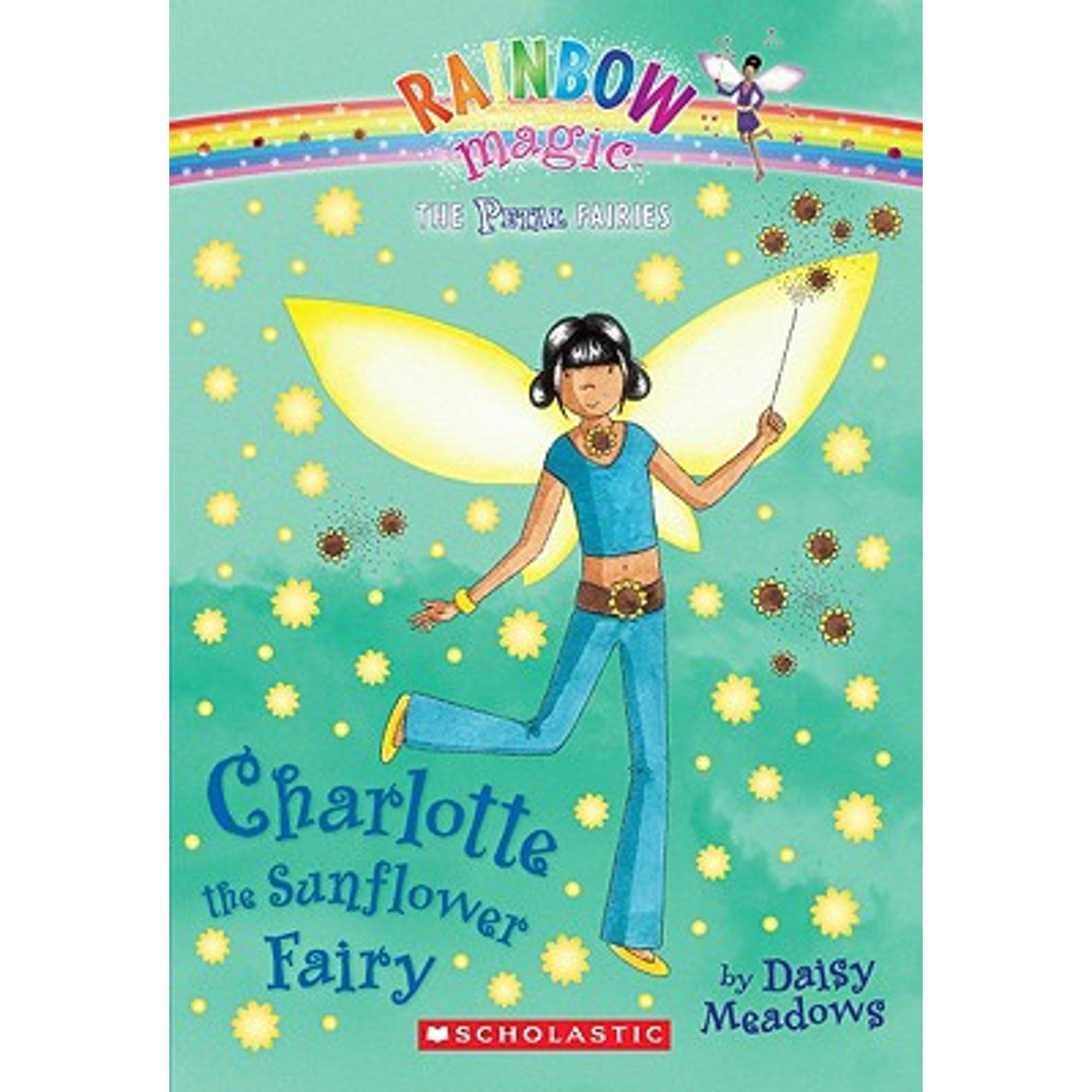 Pre-Owned Petal Fairies #4: Charlotte the Sunflower Fairy: A Rainbow Magic Book (Paperback 9780545070935) by Daisy Meadows