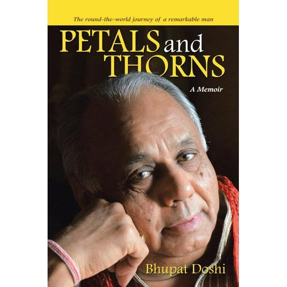 Petals and Thorns: A Memoir The round-the-world journey of a remarkable man, (Paperback)