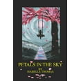 thumbnail image 1 of Petals in the Sky: Collection of poetry (Paperback), 1 of 1