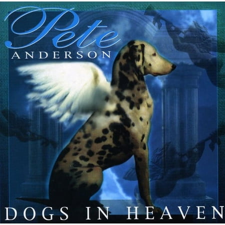 Pete Anderson - Dogs in Heaven - Music & Performance - CD