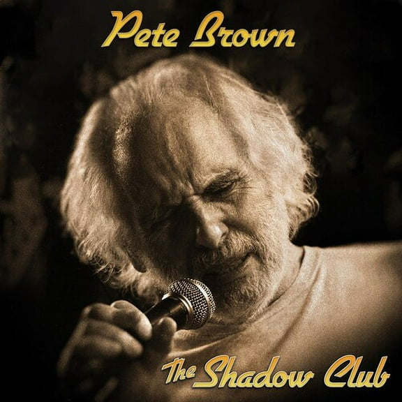 Pete Brown - Shadow Club - Music & Performance - CD