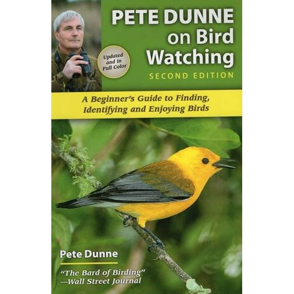 Pre-Owned Pete Dunne on Bird Watching: A Beginner's Guide to Finding, Identifying and Enjoying Birds Paperback