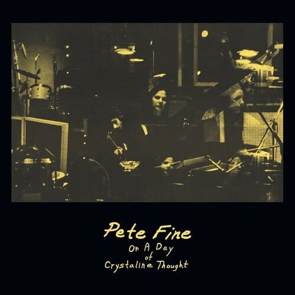 Pete Fine - On A Day Of Crystalline Thought - Music & Performance - Vinyl