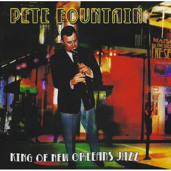 Pete Fountain - King of New Orleans Jazz - Music & Performance - CD