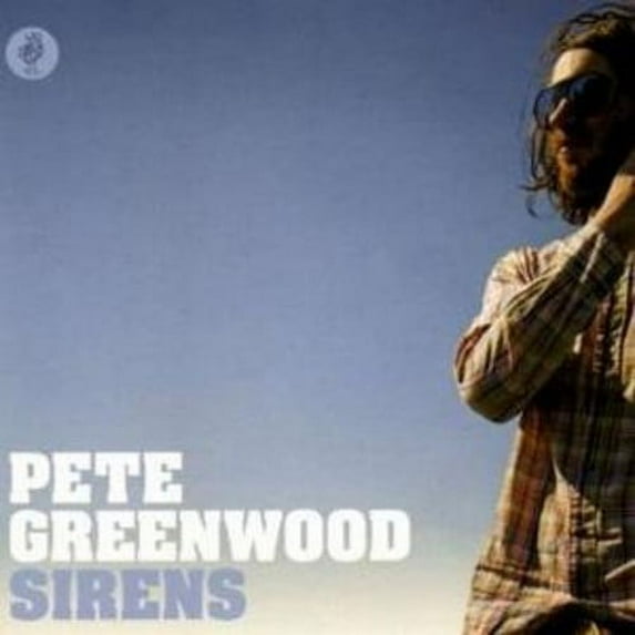 Pete Greenwood - Sirens - Music & Performance - CD