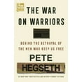 thumbnail image 1 of The War on Warriors: Behind the Betrayal of the Men Who Keep Us Free (Hardcover), 1 of 2